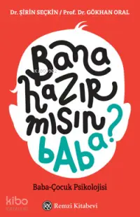 Bana Hazırmısın Baba?