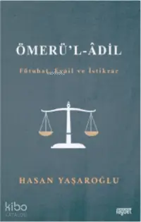 Ömerül Adil (Fütuhat, Evail ve İstikrar)