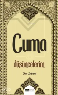 Cuma Düşüncelerim