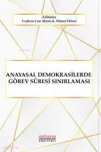 Anayasal Demokrasilerde Görev Sınırlaması