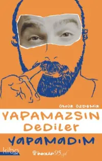 Yapamazsın Dediler Yapamadım