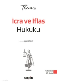  Themis İcra ve İflas Hukuku Konu Kitabı | Themis İcra ve İflas Hukuku Konu Kitabı | İsmail Ercan | Seçkin Yayıncılık | 9786253611057 
