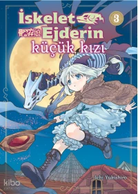  İskelet Ejderin Küçük Kızı 3 Cilt | İskelet Ejderin Küçük Kızı 3 Cilt | Ichi Yukishiro | Ichi Yukishiro | İpek Yayık | Nihan Köksal | Kayıp Kıta Yayınları | 9786259087849 