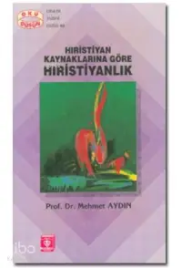 Hristiyan Kaynaklarına Göre Hristiyanlık