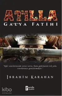 Atilla; Galya Fatihi