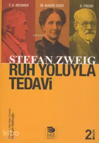 Ruh Yoluyla Tedavi; Franz Anton Mesmer  Mary Baker-Eddy  Sigmund Freud