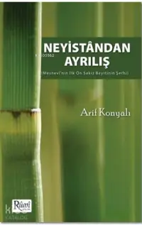 Neyistandan Ayrılış; Mesnevi'nin İlk On Sekiz Beyitinin Şerhi