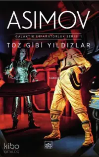 Toz Gibi Yıldızlar - Galaktik İmparatorluk Serisi 1