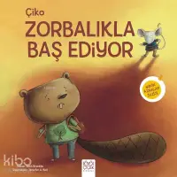 Çiko Zorbalıkla Baş Ediyor; Minik Adımlar Dizisi