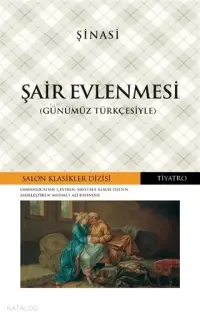 Şair Evlenmesi (Günümüz Türkçesiyle)