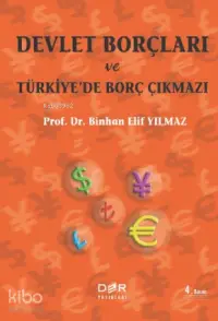 Devlet Borçları ve Türkiye'de Borç Çıkmazı