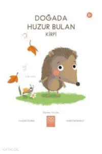 Doğada Huzur Bulan Kirpi