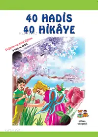 40 Hadis 40 Hikaye; 5+ Yaş