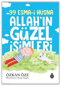 99 Esma-İ Hüsna;Allah'ın Güzel İsimleri