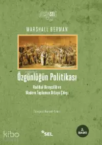 Özgünlüğün Politikası; Radikal Bireycilik ve Modern Toplumun Ortaya Çıkışı