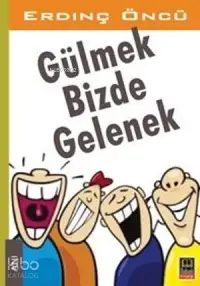 Gülmek Bizde Gelenek