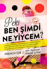 Peki Ben Şimdi Ne Yiycem?