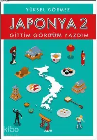 Japonya 2 - Gittim Gördüm Yazdım