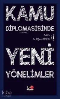 Kamu Diplomasisinde Yeni Yönelimler