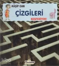 Kaşif Can Çizgileri Keşfediyor!