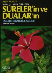 Resulullahın Dilinden Sureler'in ve Dualar'ın; (Dua-032) - Esrarı, Hikmeti, Fazileti