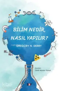 Bilim Nedir Nasıl Yapılır?