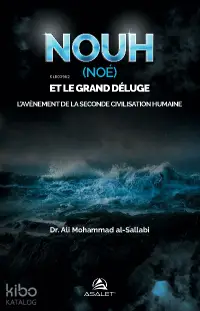 Nouh (Noé) et le Grand Déluge