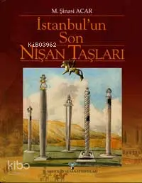 İstanbul´un Son Nişan Taşları