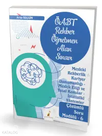 ÖABT Rehber Öğretmenliği Alan Sınavı Mesleki Rehberlik Kariyer Danışmanlığı - Meslek Etiği ve Yasal Konular - İstatistiki Yöntemler - Çözümlü Soru Modülü - 6