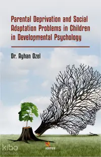 Parental Deprivation and Social Adaptation Problems in Children in Developmental Psychology