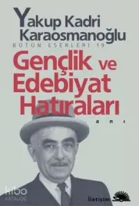 Gençlik ve Edebiyat Hatıraları