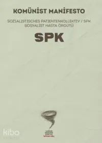 Komünist Manifesto; Sozialistische Patientenkollektiv / SPK Sosyalist Hasta Örgütü