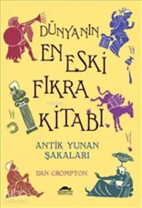 Dünyanın En Eski Fıkra Kitabı; Antik Yunan Şakaları