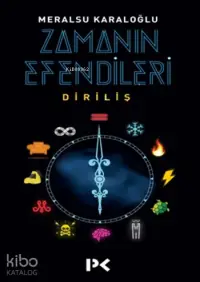 Zamanın Efendileri; Diriliş