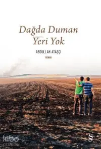 Dağda Duman Yeri Yok