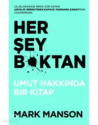 Her Şey B*ktan; Umut Hakkında Bir Kitap