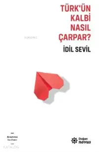 Türk'ün Kalbi Nasıl Çarpar?