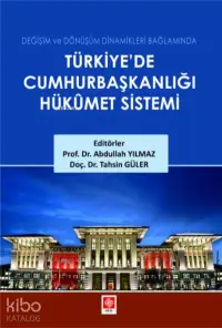 Türkiyede Cumhurbaşkanlığı Hükümet Sistemi