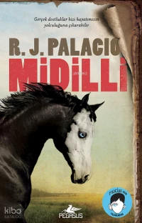  Midilli | Midilli | R J Palacio | Tüvana Zararsız | Pegasus Yayıncılık | 9786254103452 