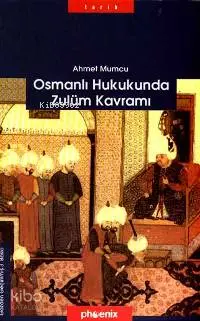 Osmanlı Hukukunda Zulüm Kavramı