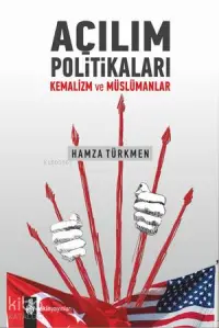 Açılım Politikaları; Kemalizm ve Müslümanlar