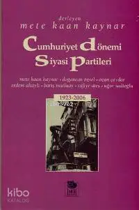 Cumhuriyet Dönemi Siyasi Partileri (1923-2006)