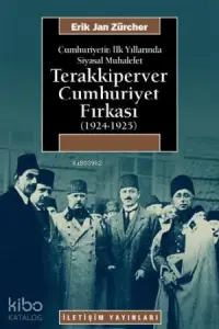 Terakkiperver Cumhuriyet Fırkası (1924-1925); Cumhuriyetin İlk Yıllarında Siyasal Muhalefet