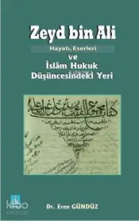 Zeyd Bin Ali; Hayatı Eserleri ve İslam Hukuk Düşüncesindeki Yeri