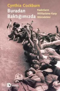 Buradan Baktığımızda; Kadınların Militarizme Karşı Mücadelesi