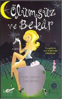 Ölümsüz ve Bekâr (Cep Boy); Vampirler Kraliçesi Selamlayın!