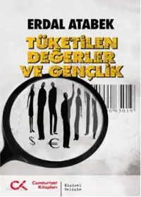 Tüketilen Değerler ve Gençlik