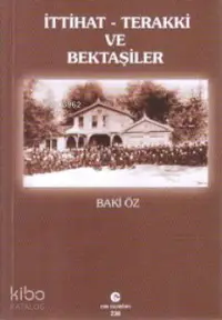 İttihat-Terakki ve Bektaşiler