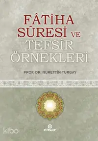 Fatiha Suresi ve Tefsir Örnekleri