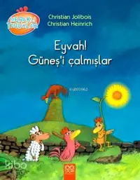 Eyvah! Güneş'i Çalmışlar; Meraklı Tavuklar